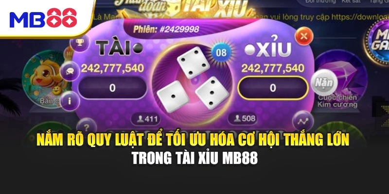 Nắm rõ quy luật để tối ưu hóa cơ hội thắng lớn trong Tài Xỉu MB88