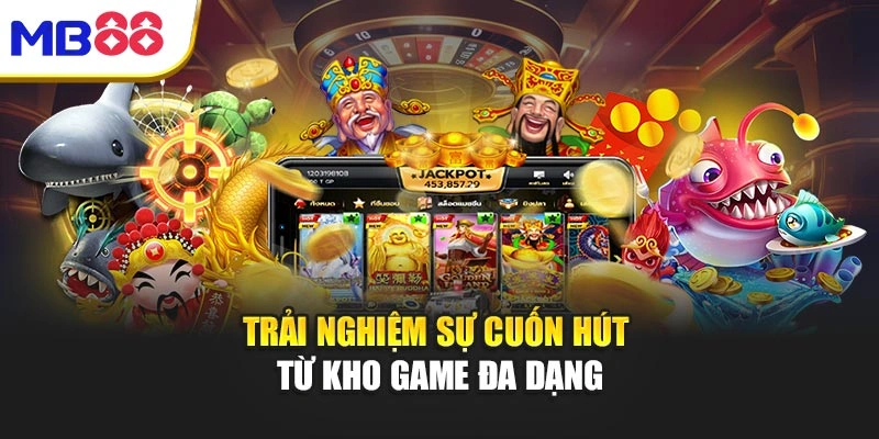 Nổ Hũ Mb88 – Hành Trình Chinh Phục Kho Báu May Mắn 3 Trải nghiệm sự cuốn hút từ kho game đa dạng
